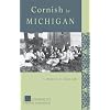 Cornish in Michigan (Discovering the Peoples of Michigan)
