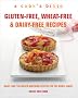 Gluten-Free, Wheat-Free & Dairy-Free Recipes: More Than 100 Mouth-Watering Recipes for the Whole Family (Cook's Bible)