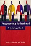 Fragmenting Fatherhood: A Socio-Legal Study
