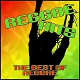 Reggae Hits (The Best Of Reggae)