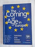 The Coming of age in Europe : older people in the European Community