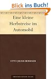 Eine kleine Herbstreise im Automobil