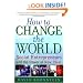 How to Change the World: Social Entrepreneurs and the Power of New Ideas