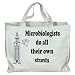 Microbiologists do all their own stunts Totebag (Cotton Tote / Bag)