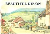 Beautiful Devon : portrayed by brush and pen