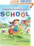 There's No Place Like School: Classroom Poems
