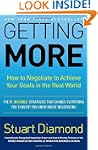 Getting More: How to Negotiate to Ach...