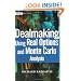 Dealmaking Using Real Options and Monte Carlo Analysis