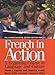 French in Action : A Beginning Course in Language and Culture, the Capretz Method: Part 2