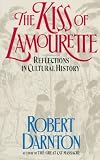 Kiss of Lamourette: Reflections in Cultural History