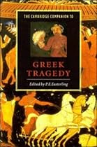 The Cambridge Companion to Greek Tragedy (Cambridge Companions to Literature)
