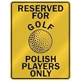 RESERVED FOR  G-OLF POLISH PLAYERS ONLY  PARKING SIGN COUNTRY POLAND