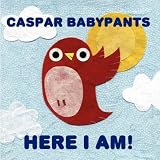 Caspar Babypants Here I Am!