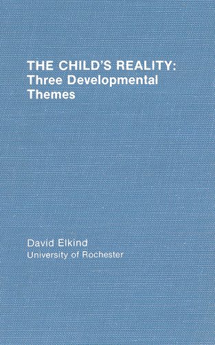 The Child's Reality: Three Developmental Themes (Distinguished Lecture Series)