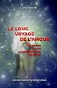Le Long Voyage De L'amour, Un Roman Sur La Transmutation De L'eros
