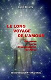 Le Long Voyage De L'amour, Un Roman Sur La Transmutation De L'eros