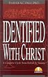 Identified With Christ: A Complete Cycle from Defeat to Victory