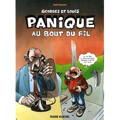 Georges et Louis, Tome 6 : Panique au bout du fil