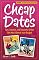 Cheap Dates: Fun, Creative, and Romantic Dates That Won't Break Your Budget