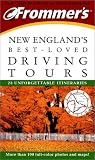 Frommer`s New England`s Best-Loved Driving Tours (Best Loved Driving Tours)