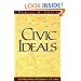 Civic Ideals: Conflicting Visions of Citizenship in U.S. History (The Institution for Social and Policy St)