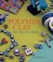 Polymer Clay for the first time
