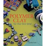 Polymer Clay For The First Timepar Syndee Holt