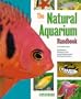 The Natural Aquarium Handbook