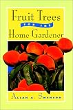 Fruit Trees for the Home Gardener