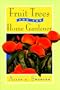 Fruit Trees for the Home Gardener