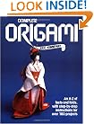 Complete Origami: An A-Z of Facts and Folds, with Step-by-Step Instructions for Over 100 Projects