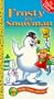 Frosty the Snowman [VHS]