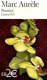 Pensées : Livres 1-6 Extrait du recueil Les Stoïciens, Tome 2