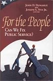 For the People: Can We Fix Public Service?
