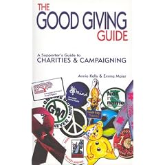 The Good Giving Guide: A Supporter's Guide to Charities and Campaigning