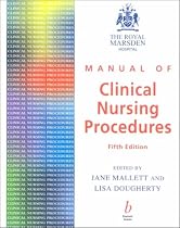 The Royal Marsden Hospital Manual of Clinical Nursing Procedures 5e
