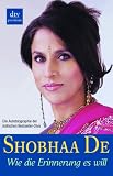 Wie die Erinnerung es will - Shobhaa De