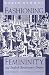 Search : Fashioning Femininity and English Renaissance Drama (Women in Culture and Society Series)