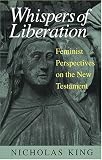 Whispers of Liberation: Feminist Perspectives on the New Testament