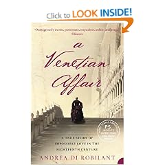 A Venetian Affair: A true story of impossible love in the eighteenth century