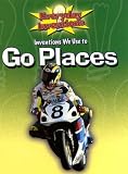 Books : Inventions We Use to Go Places (Everyday Inventions)