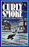 Curly Smoke: An Anneke Haagen Mystery (Mysteries Featuring Anneke Haagen at the University of Michigan)