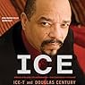 Ice: A Memoir of Gangster Life and Redemption - from South Central to Hollywood