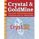 Click here to buy Crystal and Goldmine System Administration: Crystal Reports... by  Lila Brown.