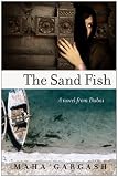 Image of The Sand Fish: A Novel from Dubai