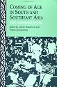 Coming of Age in South and Southeast Asia: Youth, Courtship and Sexuality (NIAS Studies in Asian Topics)
