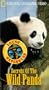 Secrets of the Wild Panda - National Geographic Young Explorers [VHS]