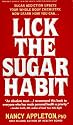 Lick the Sugar Habit: How to Break Your Sugar Addiction Naturally