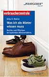 Was ich als Mieter wissen muss. ARD-Ratgeber Recht-Verbraucherzentrale