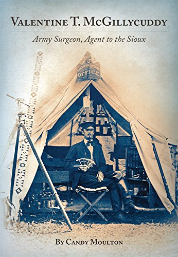 Valentine T. McGillycuddy: Army Surgeon, Agent to the Sioux (Western Frontiersmen Series)